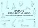 Babaji's Kriya Hatha Yoga: 18 Postures of Relaxation & Rejuvenation