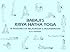 Babaji's Kriya Hatha Yoga: 18 Postures of Relaxation & Rejuvenation