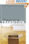 Pastors in Transition: Why Clergy Leave Local Church Ministry (Pulpit and Pew)