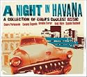 A Night in Havana: a Collection of Cuba's Coolest Music