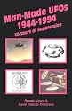 Man-Made UFOs 1944-1994: 50 Years of Suppression