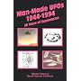 Man-Made UFOs 1944-1994: 50 Years of Suppression