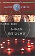 Magic Circle, Magie des Lichts