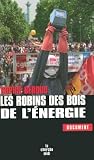 Les Robins des bois de l énergie