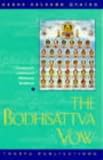 The Bodhisattva Vow: A Practical Guide to Helping Others