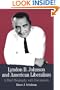 Lyndon B. Johnson and American Liberalism: A Brief Biography with Documents (The Bedford Series in History and Culture)