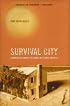 Survival City: Adventures Among the Ruins of Atomic America