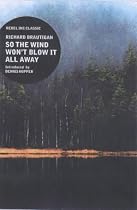 So the Wind Won't Blow it All Away ("Rebel Inc." Classics)