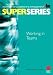 Book Working in Teams Super Series, Fourth Edition (ILM Super Series)