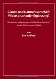 Glaube und Naturwissenschaft: Widerspruch oder Erg�nzung?