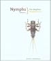 Nymphs Volume I: The Mayflies: The Major Species