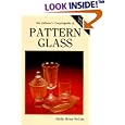 The Collector's Encyclopedia of Pattern Glass by Mollie Helen McCain