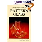 The Collector's Encyclopedia of Pattern Glass by  Mollie Helen McCain