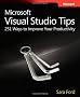 Microsoft Visual Studio Tips: 251 Ways to Improve Your Productivity