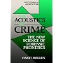 The Acoustics of Crime: The New Science of Forensic Phonetics (Applied Psycholinguistics and Communication Disorders)