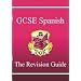 GCSE Spanish: Revision Guide