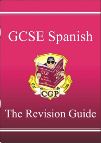 GCSE Spanish: Revision Guide