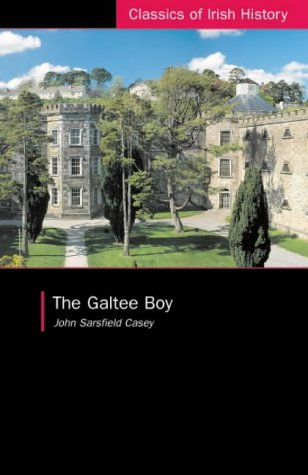 The Galtee Boy: A Fenian Prison Narrative (Classics of Irish History)