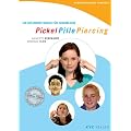 Pickel Pille Piercing: Ein Gesundheitsbuch f�r Jugendliche. Naturheilkunde fundiert