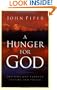 A Hunger for God: Desiring God through Fasting and Prayer