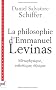 La philosophie d'Emmanuel Levinas : M�taphysique, esth�tique, �thique