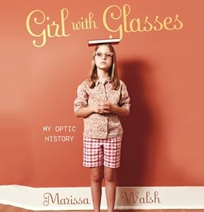 My Optic History -  Marissa Walsh