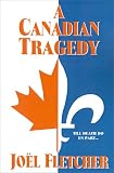 A Canadian Tragedy