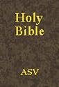 Holy Bible, American Standard Version (ASV)