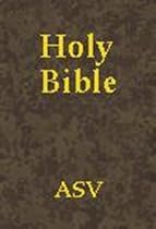 Holy Bible, American Standard Version (ASV)