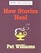 How Stories Heal