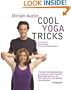 Cool Yoga Tricks