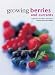 Book Growing Berries and Currants (Kitchen Garden)