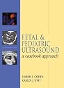 Fetal & Pediatric Ultrasound: A Casebook Approach