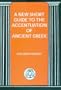 A New Short Guide to the Accentuation of Ancient Greek (BCP Advanced Greek & Latin Language)
