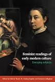 Feminist Readings of Early Modern Culture: Emerging Subjects