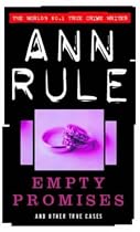 Empty Promises: And Other True Cases (True Crime Files)