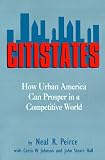 Citistates: How Urban America Can Prosper in a Competitive World
