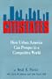 Citistates: How Urban America Can Prosper in a Competitive World