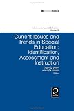 Current issues and trends in special education. Identification, assessment and instruction