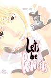 Lets Be Perverts: Volume 4 (v. 4)