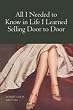 All I Needed to Know in Life I Learned Selling Door to Door