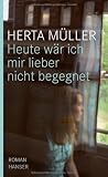 Heute w�r ich mir lieber nicht begegnet
