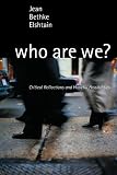 Who Are We?: Critical Reflections and Hopeful Possibilities Image of Who Are We?: Critical Reflections and Hopeful Possibilities