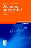 Übungsbuch zur Analysis 2: Aufgaben und Lösungen