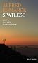 Sp�tlese: Texte aus vier Jahrzehnten