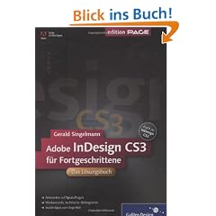 Adobe InDesign CS3 - Das Nachschlagewerk f�r Fortgeschrittene: FAQ: Antworten auf Ihre h�ufigsten Probleme