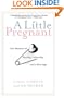 A Little Pregnant: Our Memoir of Fertility, Infertility, and a Marriage