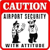 CAUTION: AIRPORT SECURITY screening area sign