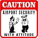 CAUTION: AIRPORT SECURITY screening area sign CAUTION: AIRPORT SECURITY screening area sign