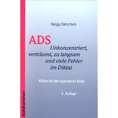 ADS. Unkonzentriert, vertr�umt, zu langsam und viele Fehler im Diktat